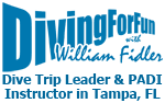 Diving For Fun - Dive Trip Leader & PADI Instructor, Orlando & Tampa, FL
